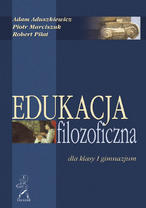 EDUKACJA FILOZOFICZNA DLA I KLASY GIMNAZJUM